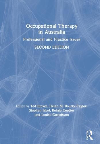 Occupational Therapy in Australia: Professional and Practice Issues