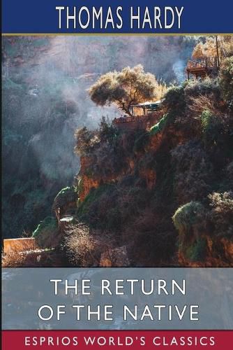 Cover image for The Return of the Native (Esprios Classics)