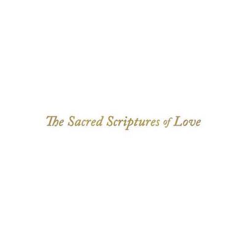 Cover image for The Sacred Scriptures of Love