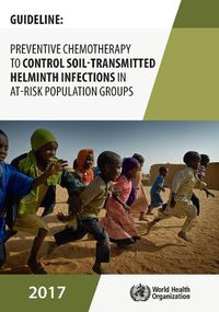 Cover image for Guideline: preventive chemotherapy to control soil-transmitted helminth infections in at-risk population groups