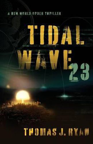 Cover image for Tidal Wave 23: A New World Order Thriller