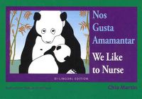 Cover image for Nos Gusta Amamantar / We Like to Nurse: A Massage Manual for Young People