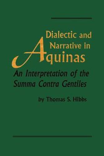Cover image for Dialectic and Narrative: An Interpretation of the 'Summa Contra Gentiles