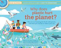 Cover image for Why Does Plastic Hurt the Planet?