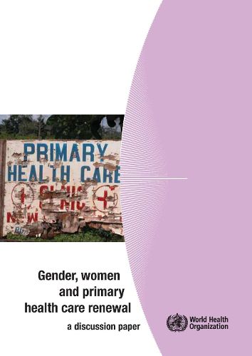 Cover image for Gender Women and Primary Health Care Renewal: A Discussion Paper