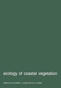 Cover image for Ecology of coastal vegetation: Proceedings of a Symposium, Haamstede, March 21-25, 1983