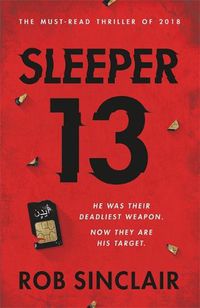 Cover image for Sleeper 13: The first gripping, must-read beginning of the best-selling action thriller series