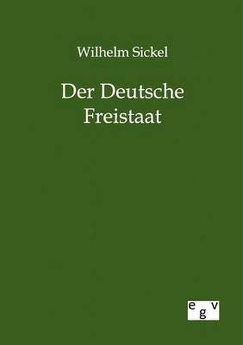 Cover image for Der Deutsche Freistaat