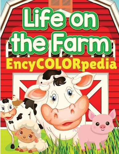 Cover image for EncyCOLORpedia - Life on Farm Animals