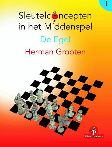 Cover image for Sleutelconcepten in het Middenspel - Volume 1 - De Egel