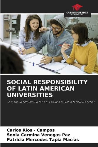 Cover image for Social Responsibility of Latin American Universities