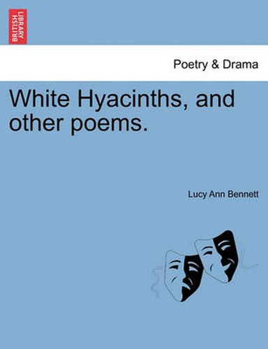 Cover image for White Hyacinths, and Other Poems.