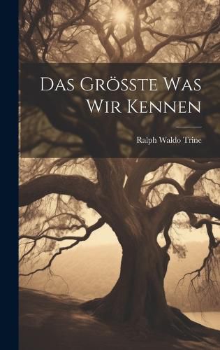 Cover image for Das Groesste was wir Kennen