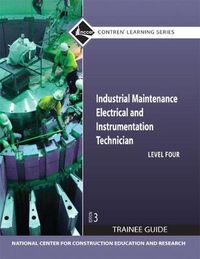 Cover image for Industrial Maintenance Electrical & Instrumentation Trainee Guide, Level 4