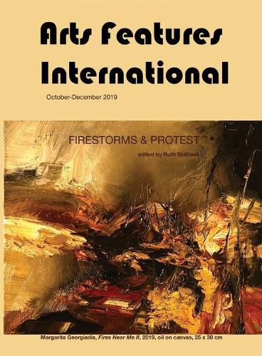 Cover image for Arts Features International, October-December 2019, Firestorms & Protest