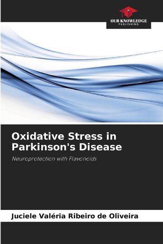 Cover image for Oxidative Stress in Parkinson's Disease