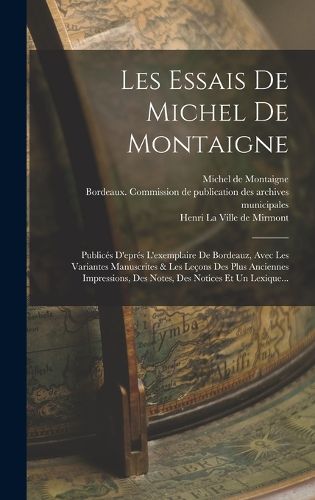 Cover image for Les Essais De Michel De Montaigne