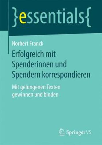 Cover image for Erfolgreich mit Spenderinnen und Spendern korrespondieren: Mit gelungenen Texten gewinnen und binden