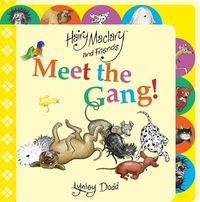 Cover image for Hairy Maclary and Friends Meet the Gang!