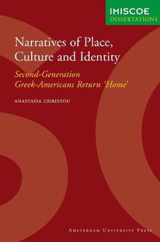Cover image for Narratives of Place, Culture and Identity: Second-Generation Greek-Americans Return 'Home