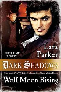 Cover image for Dark Shadows: Wolf Moon Rising