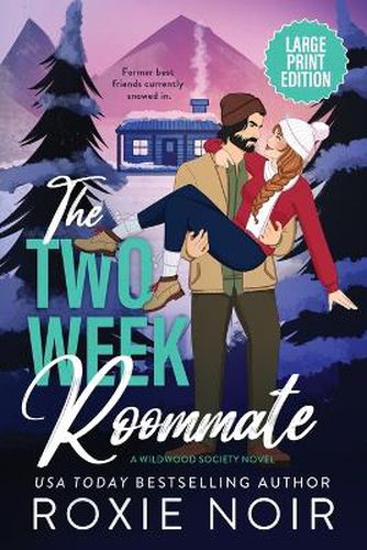 Cover image for The Two Week Roommate (Large Print)