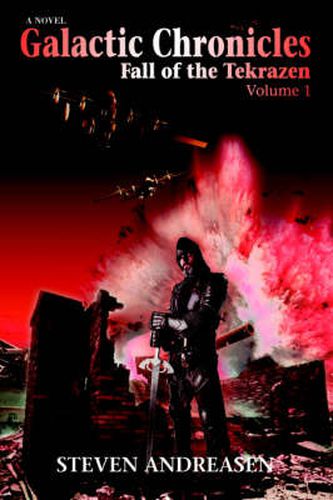 Cover image for Galactic Chronicles: Fall of the Tekrazen