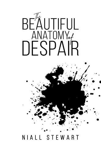 Cover image for The Beautiful Anatomy of Despair