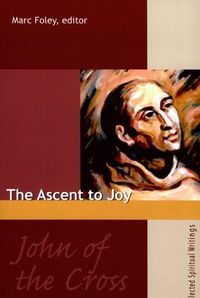 Cover image for John of the Cross: The Ascent to Joy