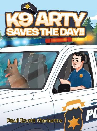 Cover image for K9 Arty Saves The Day!!