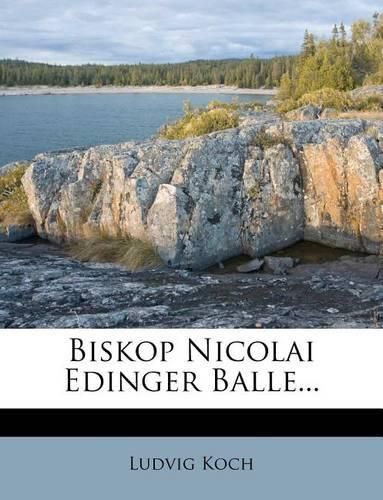 Cover image for Biskop Nicolai Edinger Balle...