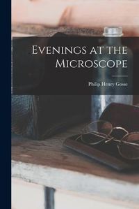 Cover image for Evenings at the Microscope