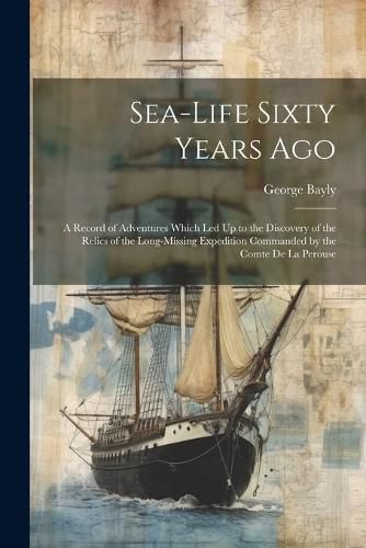 Cover image for Sea-Life Sixty Years Ago