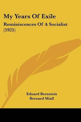 My Years of Exile: Reminiscences of a Socialist (1921)