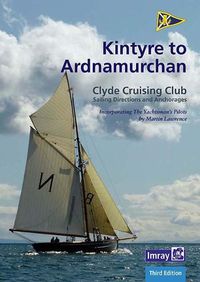 Cover image for CCC Sailing Directions - Kintyre to Ardnamurchan: Clyde Cruising Club Sailing Directions and Anchorages