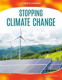 Cover image for Climate Change: Stopping Climate Change