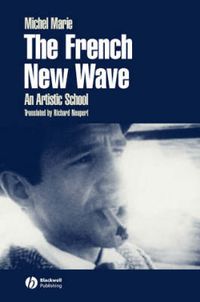 Cover image for The French New Wave: An Artistic School