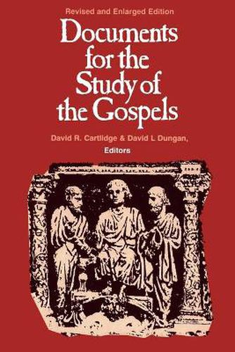 Cover image for Documents for the Study of the Gospels: Revised and Enlarged Edition