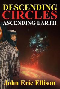 Cover image for Descending Circles Ascending Earth