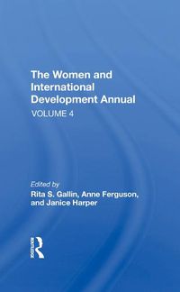 Cover image for The Women And International Development Annual, Volume 4