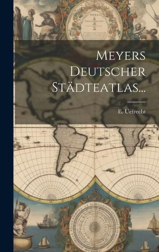Cover image for Meyers Deutscher Staedteatlas...