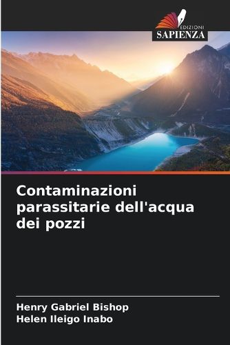 Cover image for Contaminazioni parassitarie dell'acqua dei pozzi