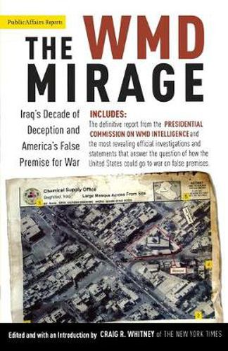 Cover image for The WMD Mirage: Iraq's Decade of Deception and America's False Premise for War