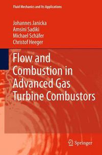 Cover image for Flow and Combustion in Advanced Gas Turbine Combustors