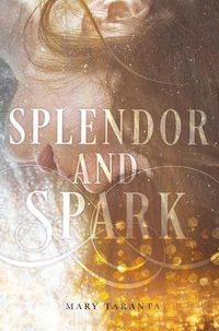 Cover image for Splendor and Spark