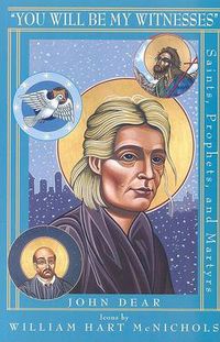 Cover image for You Will be My Witnesses: Saints, Prophets and Martyrs