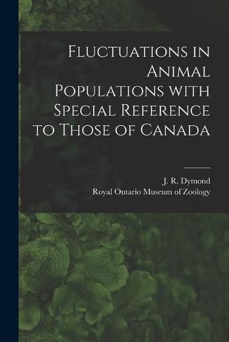 Cover image for Fluctuations in Animal Populations With Special Reference to Those of Canada