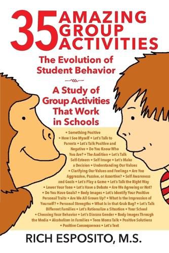 Cover image for 35 Amazing Group Activities: The Evolution of Student Behavior - A Study of Group Activities That Work in Schools