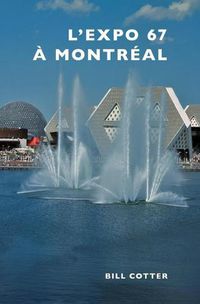 Cover image for Montreal's Expo 67