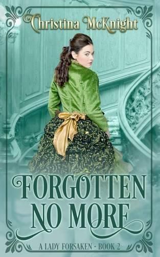 Cover image for Forgotten No More: A Lady Forsaken, Book Two